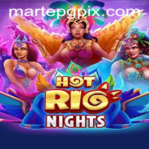 HotRioNights: A Thrilling Social Experience with MartePG